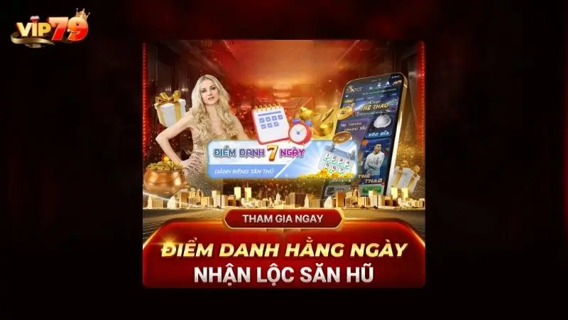 Điểm danh nhận quà từ cổng game Vip79